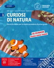 Curiosi di natura. Per la Scuola media libro di Acquati Aldo; De Pascale Carmen; Semini Valeria