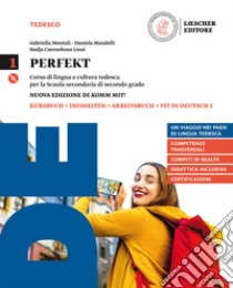 Perfekt. Corso di lingua e cultura tedesca. Grammatik auf einen Blick. Per le Scuole superiori. Con CD Audio formato MP3. Con e-book. Con espansione online. Vol. 1 libro