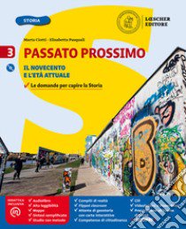 Passato prossimo. Per la Scuola media. Con e-book. Con espansione online. Con Libro: Quaderno delle competenze. Con Libro: Atlante di geostoria. Vol. 3: Il Novecento e l'età attuale libro di Ciotti Marta; Pasquali Elisabetta