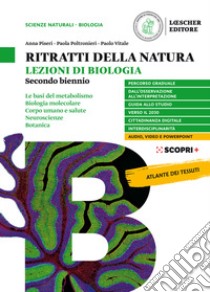 Ritratti della natura. Lezioni di biologia. Con fascicolo Virus ed epidemie. Per la 3ª e 4ª classe delle Scuole superiori. Con e-book. Con espansione online libro di Piseri Anna; Poltronieri Paola; Vitale Paolo