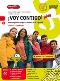 ¡Voy contigo! plus. Mis competencias para comunicar en español. Libro del alumno y Cuaderno de ejercicios. Per la Scuola media. Con e-book. Con espansione online. Con CD-Audio libro di Salvaggio Manuela; Maisto Diana