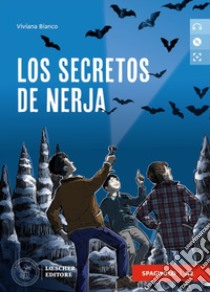 Secretos de Nerja. Nivel A2. Con CD-Audio (Los) libro di Bianco Viviana