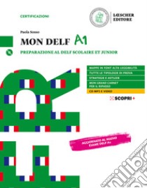 Mon DELF. Preparazione al DELF Scolaire et Junior. A1. Con soluzioni. Per la Scuola media. Con CD-Audio libro di Sosso Paola