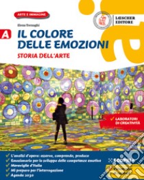 Colore delle emozioni. Corso di arte e immagine. Con Strumenti per la lettura d'opera. Per la Scuola media. Con e-book. Con espansione online (Il). Vol. A-B-C: Storia dell'arte-Comunicazione visiva-Arte in pratica libro di Tornaghi Elena