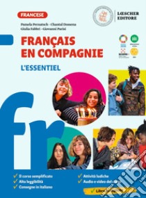 Français en compagnie. Méthode de français. L'essentiel. Per la Scuola media libro di Pernatsch Pamela; Dossena Chantal; Fabbri Giulia