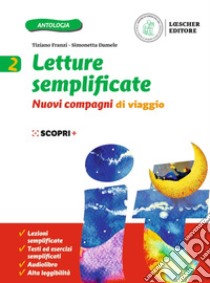 Nuovi compagni di viaggio. Letture semplificate. Per la Scuola media. Con e-book. Con espansione online. Vol. 2 libro di Franzi Tiziano; Damele Simonetta