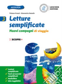 Nuovi compagni di viaggio. Letture semplificate. Per la Scuola media. Con e-book. Con espansione online. Vol. 3 libro di Franzi Tiziano; Damele Simonetta