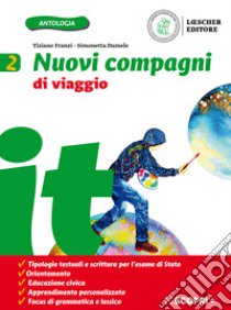 Nuovi compagni di viaggio. Per la Scuola media. Con e-book. Con espansione online. Vol. 2 libro di Franzi Tiziano; Damele Simonetta