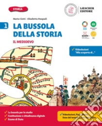 Bussola della storia. Con Quaderno delle competenze 1, La storia a colpo d'occhio. Per la Scuola media. Con e-book. Con espansione online (La). Vol. 1 libro di Ciotti Marta; Pasquali Elisabetta