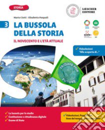 Bussola della storia. Con Quaderno delle competenze 3. Per la Scuola media. Con e-book. Con espansione online (La). Vol. 3 libro di Ciotti Marta; Pasquali Elisabetta