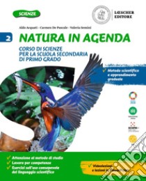 Natura in agenda. Per la Scuola media. Con e-book. Con espansione online. Vol. 2 libro di Acquati Aldo; De Pascale Carmen; Semini Valeria