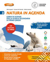 Natura in agenda. Con fascicolo virus. Per la Scuola media. Con e-book. Con espansione online. Vol. 3 libro di Acquati Aldo; De Pascale Carmen; Semini Valeria