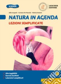 Natura in Agenda. Corso di scienze. Lezioni semplificate. Per la Scuola media libro di Acquati Aldo; De Pascale Carmen; Semini Valeria