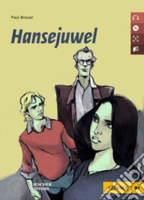 Hansejuwel. Le narrative graduate in tedesco. Livello B1. Con CD-Audio libro di Breuer Paul