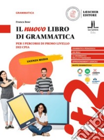 Il nuovo libro di grammatica. Per i percorsi di primo livello dei CPIA libro di Bosc Franca