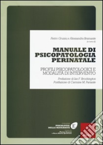 Manuale di psicopatologia perinatale. Profili psicopatologici e modalità di intervento libro di Grussu P. (cur.); Bramante A. (cur.)