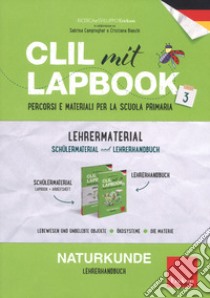 CLIL mit lapbook. Naturkunde. Terza. Lehrer material libro