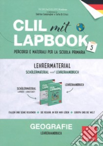 CLIL mit lapbook 5. Geographie. Lehrermaterial libro di Ricerca e Sviluppo Erickson (cur.)