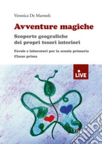 Avventure magiche libro di De Marmels Veronica