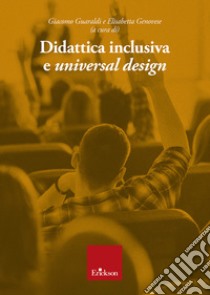 Didattica inclusiva e «universal design» (Disponibile solo presso l'editore) libro di Guaraldi G. (cur.); Genovese E. (cur.)