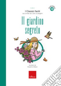 Il giardino segreto libro di Scataglini Carlo