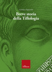 Breve storia della tiflologia libro di Rapisarda Gianluca