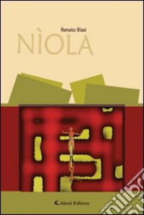 Nìola libro di Biasi Renato