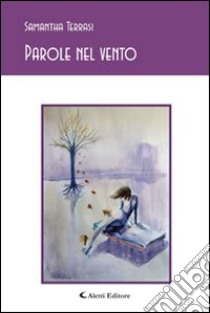 Parole nel vento libro di Terrasi Samantha