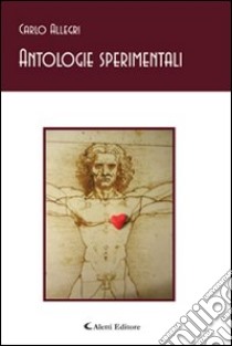 Antologie sperimentali libro di Allegri Carlo