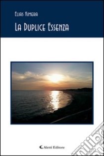 La duplice essenza libro di Elias Kimera