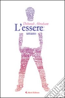 L'essere umano libro di Abraham Deborah