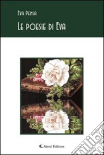 Le poesie di Eva libro di Pensa Eva