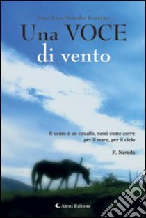 Una voce di vento libro di Barnabei Bonaduce M. Teresa