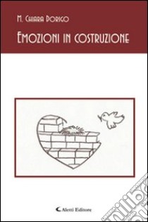 Emozioni in costruzione libro di Dorigo M. Chiara