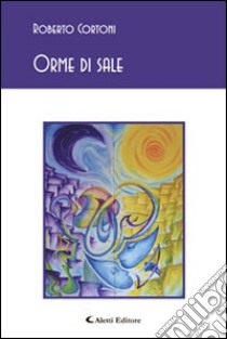 Orme di sale libro di Cortoni Roberto