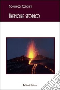 Tremore storico libro di Forciniti Domenico