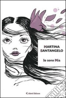 Io sono Mia libro di Santangelo Martina