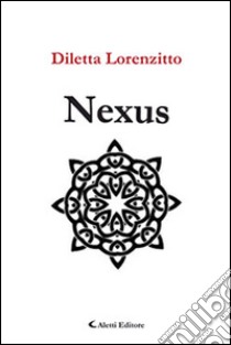 Nexus libro di Lorenzitto Diletta