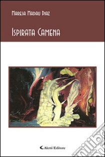 Ispirata Camena libro di Madau Diaz Maresa