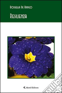 Resilienza libro di De Rango Rossella