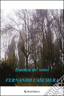 Estetica de' sensi libro di Caschera Fernando