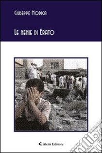 Le nenie di Erato libro di Modica Giuseppe