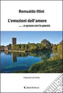 L'emozioni dell'amore libro di Iitini Romualdo