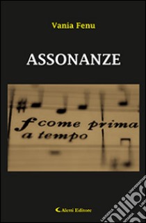 Assonanze libro di Fenu Vania