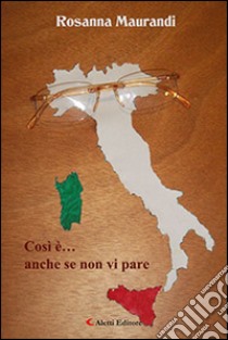 Così è... anche se non vi pare libro di Maurandi Rosanna