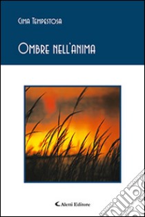 Ombre nell'anima libro di Cima Tempestosa