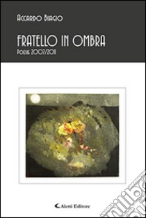 Fratello in ombra libro di Accardo Biagio