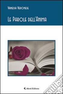 Le parole dell'anima libro di Veronese Vanessa