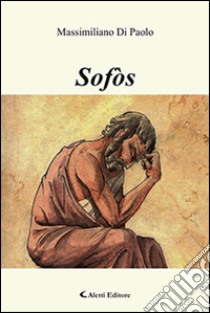 Sofòs libro di Di Paolo Massimiliano M.