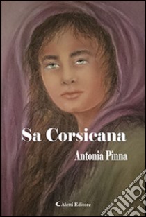 Sa Corsicana libro di Pinna Antonia